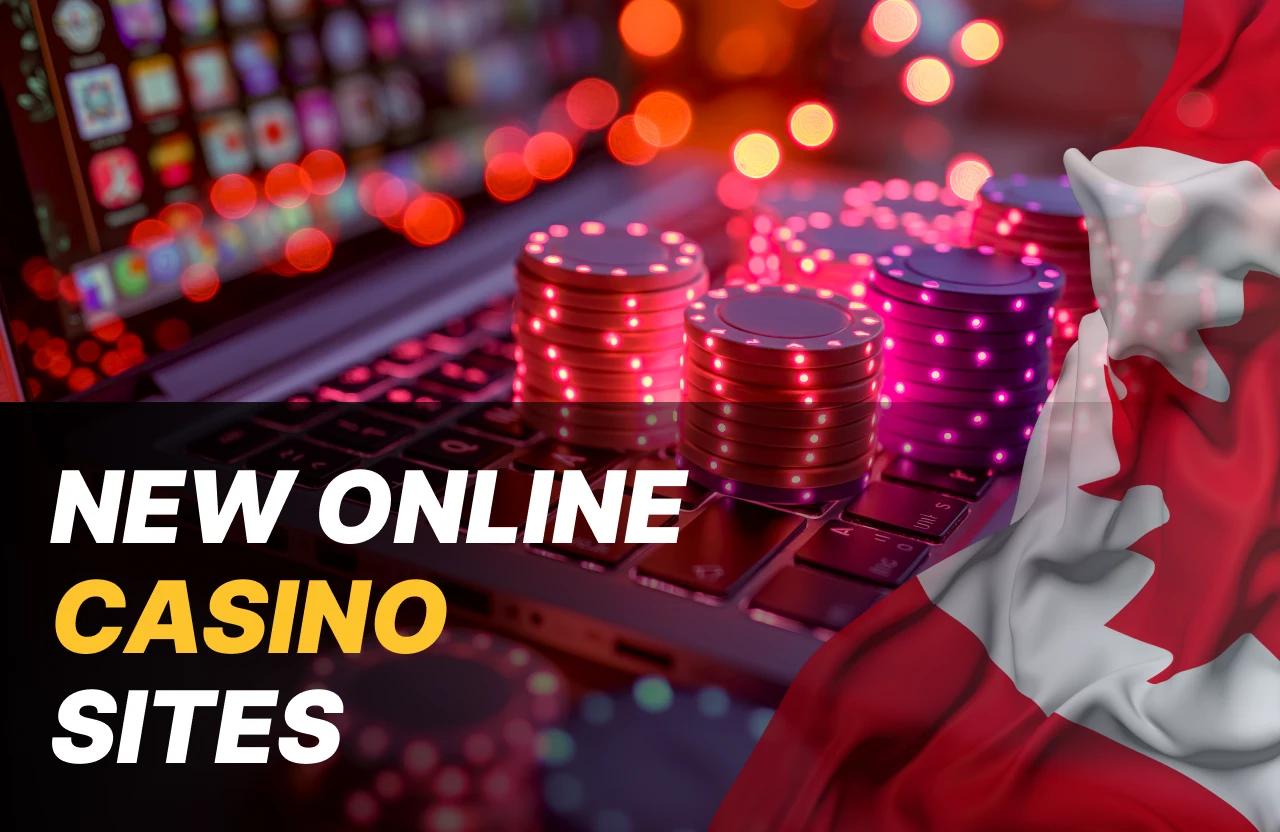 Top New Online Casinos Canada and Best Rated New Gambling Sites for Players